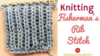 Fishermans Rib Knit Stitch How to Knit the Fishermans Rib Pattern [upl. by Nelon472]