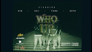 WHO U  ZSH x SKII x YXNG x XETH GENESIS Official Music Video [upl. by Desdamona593]