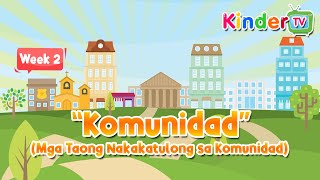 Q3 KINDERGARTEN  WEEK 2 MGA TAONG NAKAKATULONG SA KOMUNIDAD [upl. by Unders124]