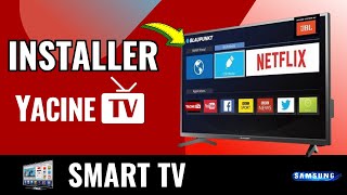 Comment Installer Yacine TV Sur Smart TV  NOUVEAU [upl. by Flynn]