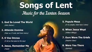 Songs of Lent Music for the Lenten Season  8 Lenten Hymns  Choir w Lyrics  Sunday 7pm Choir [upl. by Farlay16]