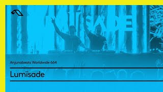 Anjunabeats Worldwide 664 with Lumïsade [upl. by Kcerb]