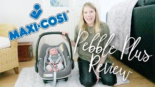 MAXI COSI PEBBLE PLUS CAR SEAT REVIEW  AD [upl. by Karas]