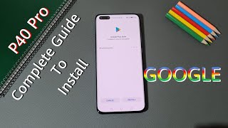 Huawei P40 Pro Complete Guide To Install Native Google  GMS [upl. by Glorianna52]