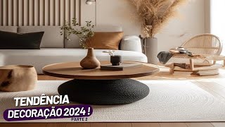 AS 7 PRINCIPAIS TENDÊNCIAS DE DECORAÇÃO PARA 2024 [upl. by Nil561]