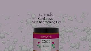 Kumkumadi Skin Brightening Gel  Revives Dull Skin and Radiance  Auravediccom [upl. by Ttimme]