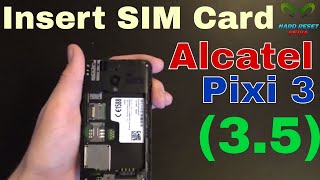 Alcatel One Touch Pixi 3 35 Insert the SIM card [upl. by Seys903]