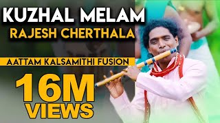 KUZHAL MELAM RAJESH CHERTHALA  AATTAM KALSAMITHI FUSION KANAA SONG OTHAIYADI PATHAYILA [upl. by Aesoh]