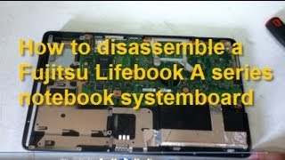 How to disassemble a Fujitsu Lifebook A series Notebook [upl. by Catlin]