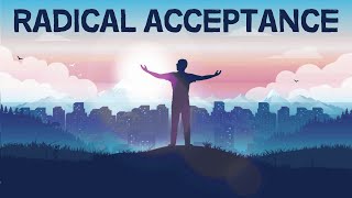 The Power of Radical Acceptance [upl. by Lerraj848]