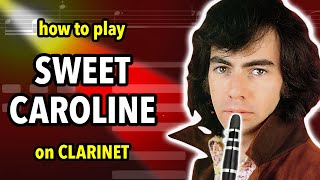 How to play Sweet Caroline on Clarinet  Clarified [upl. by Ahsratan]