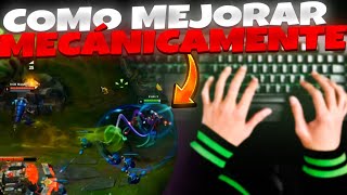 ¿CÓMO SER BUENO MECÁNICAMENTE EN LEAGUE OF LEGENDS [upl. by Amlus]