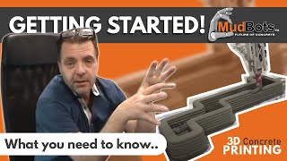 GETTING STARTED What you need to know  MudBots 3D Concrete Printing [upl. by Dowlen298]