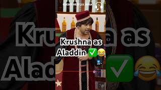 Krushna as Aladdin✅😂kapilsharma netflixindia triptidimri kartikaaryan vidyabalan [upl. by Jamima430]