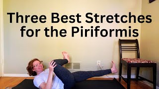 The Three Best Stretches for the Piriformis [upl. by Bernadette954]