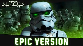 Ahsoka Season 1 Finale  Night Troopers Theme  EPIC VERSION [upl. by Raddie]