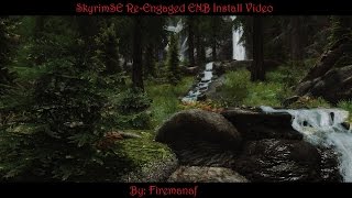 SkyrimSE ReEngaged ENB Install Video Updated 12 May 17 [upl. by Pufahl]