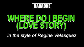 Karaoke  Where Do I Begin Love Story  Regine Velasquez [upl. by Zug]