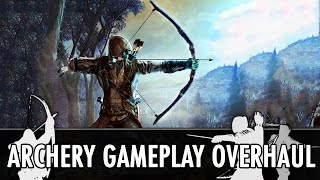 Skyrim Mod Archery Gameplay Overhaul [upl. by Nytsirhc]