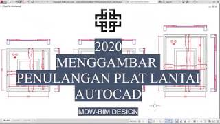 2020 MENGGAMBAR PENULANGAN PLAT LANTAI [upl. by Giff]