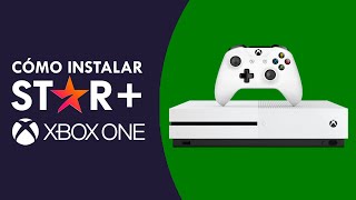 Cómo instalar STAR PLUS en XBOX ONE S [upl. by Areek550]