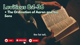 Leviticus 8  The ordination of Aaron and His Sons [upl. by Ut]