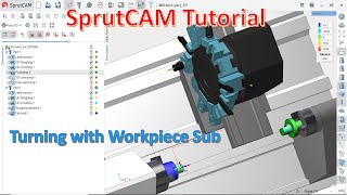 SprutCAM Tutorial 23  SprutCAM Turn Mill With Workpice Sub [upl. by Buffum]