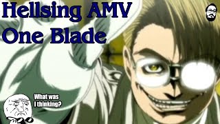 Hellsing Ultimate AMV  One Blade [upl. by Anital]