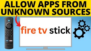 How to Allow Apps From Unknown Sources on Fire TV Stick [upl. by Alamaj31]