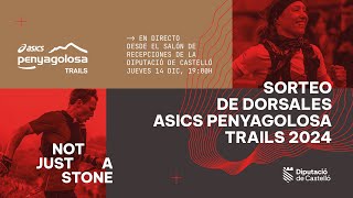 Sorteo de dorsales ASICS Penyagolosa Trails 2024 [upl. by Sukram536]