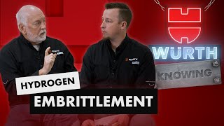 Hydrogen Embrittlement  Würth Knowing Episode 6 [upl. by Nazario]