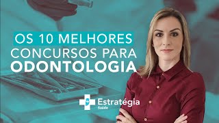 Os 10 melhores concursos para Odontologia [upl. by Ynetsed863]