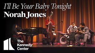 Norah Jones  quotIll Be Your Baby Tonightquot  LIVE at The Kennedy Center 2002 [upl. by Arretak525]