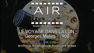 LE VOYAGE DANS LA LUNE A Trip to the Moon Georges Méliès 1902 Color 4K 60fps AI Restored Video [upl. by Mirelle516]