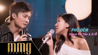 Phố Đêm  Huỳnh Phi Tiễn  Ái Ni  MMG quotJamn Nightsquot [upl. by Lundin742]