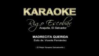 Vicente Fernandez  Madrecita Querida RIGO  KARAOKE [upl. by Asillim]