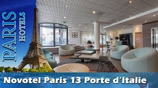 Novotel Paris 13 Porte dItalie  Paris Hotels France [upl. by Alameda]