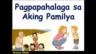 PAGPAPAHALAGA SA AKING PAMILYA [upl. by Aisereht]