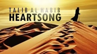 Heartsong  Talib al Habib  Lyric Video [upl. by Stalk]