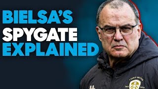 Marcelo Bielsas Leeds Spygate Saga EXPLAINED in 5 Minutes [upl. by Happy]