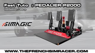 SIMAGIC Fast Tuto  InstallationRéglages Pédalier P2000  The French Simracer [upl. by Jolee232]