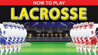 How to Play Lacrosse [upl. by Vinna]