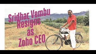 Sridhar Vembu Resigns ZOHO CEO  ZOHO  CEO [upl. by Jennee]