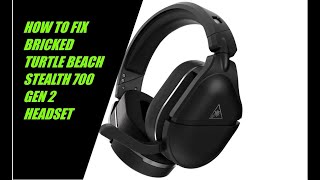 How to FIX bricked  unresponsive  no power Turtle Beach Stealth 700 Gen 2 Headset  Review [upl. by Miehar]