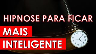 Hipnose para Ficar Inteligente e Hipnose para Estudar  TÉCNICA AVANÇADA [upl. by Zanlog235]