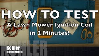 How To Check A Simple Lawn Mower Ignition Coil [upl. by Herr644]