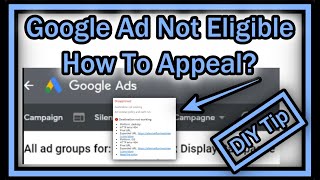 Google Ads Not Eligible or Disapproved  Ad Violates Policy And Cant Run  How To Appeal [upl. by Ichabod]