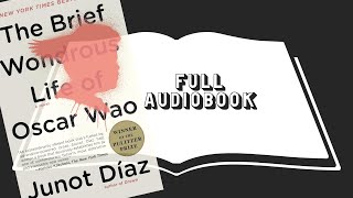 The Brief Wondrous Life of Oscar Wao by Junot Diaz Full Audiobook [upl. by Artimed]