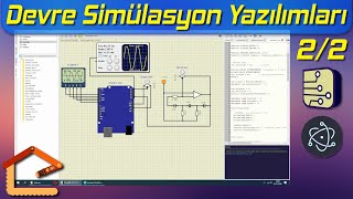 Bilgisayarda Devre Kurup Çalıştırın Simulide  Devre Simülasyon Yazılımı 22 40 [upl. by Anwahsal581]