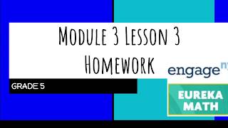 Engage NY  Eureka Math Grade 5 Module 3 Lesson 3 Homework [upl. by Hsiri]